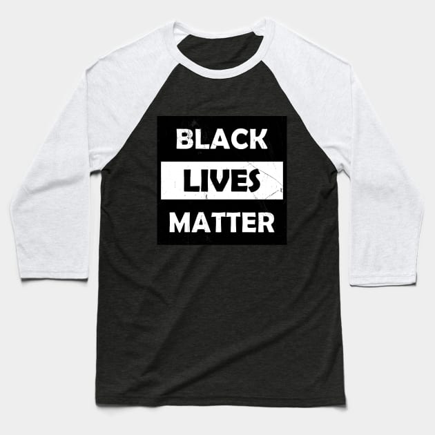 Black Lives Matter (grunge) Baseball T-Shirt by hedehede